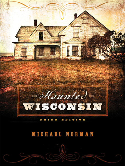 Title details for Haunted Wisconsin by Michael Norman - Available